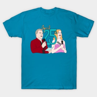 April 25th T-Shirt